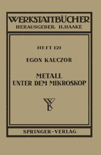E. Kauczor - Metall unter dem Mikroskop, E-bok