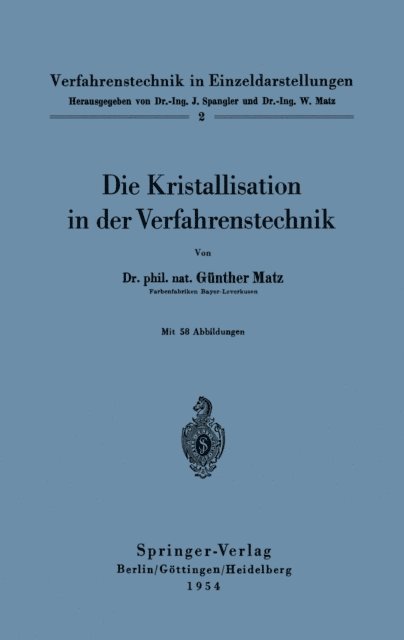Gunther Matz - Die Kristallisation in der Verfahrenstechnik, E-bok