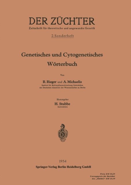 Arndt Michaelis, Rigomar Rieger, Hans Stubbe - Genetisches und Cytogenetisches Wörterbuch, E-bok