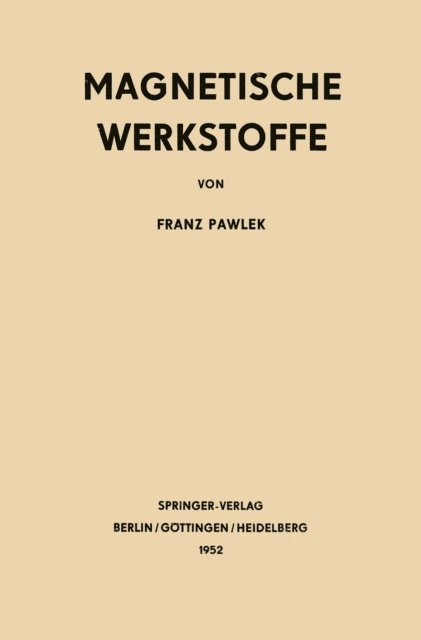 Franz Pawlek - Magnetische Werkstoffe, E-bok