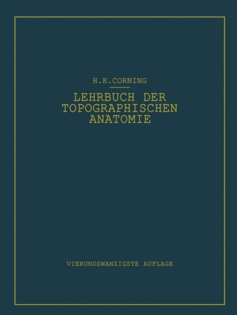 Hanson K. Corning - Lehrbuch der topographischen Anatomie, E-bok