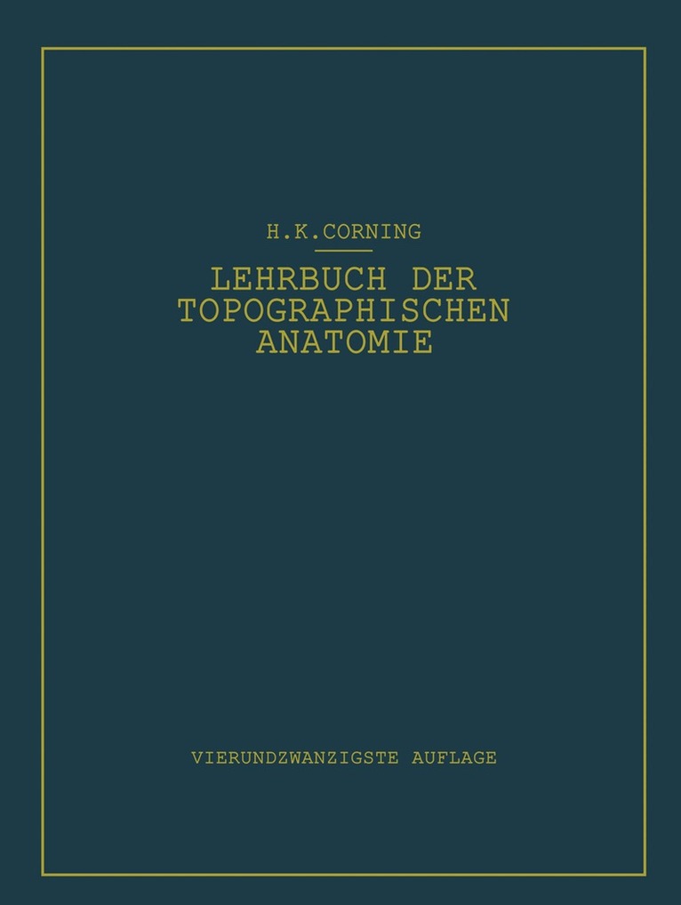 Hanson K. Corning - Lehrbuch der topographischen Anatomie, Häftad