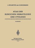 Atlas der Klinischen Hÿmatologie und Cytologie in Deutscher, Englischer, Französischer und Spanischer Sprache