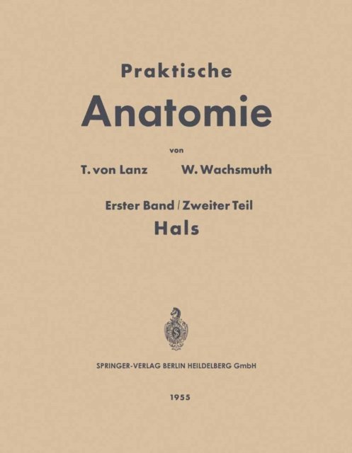 W. Wachsmuth, T. von Lanz - Praktische Anatomie, E-bok