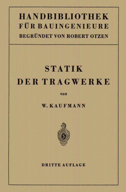 Walther Kaufmann - Statik der Tragwerke, E-bok