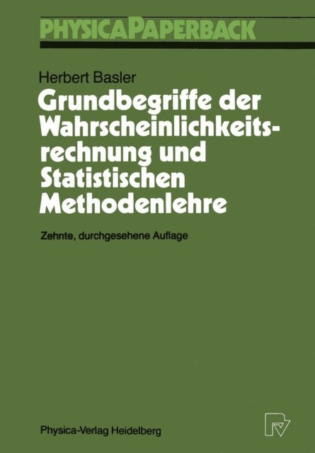 Herbert Basler - Grundbegriffe der Wahrscheinlichkeitsrechnung und Statistischen Methodenlehre, E-bok