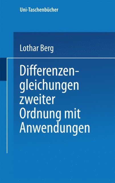 L. Berg - Differenzengleichungen zweiter Ordnung mit Anwendungen, E-bok