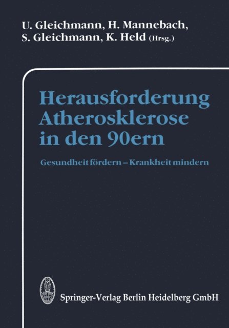 H. Mannebach, S. Gleichmann, K. Held, U. Gleichmann - Herausforderung Atherosklerose in den 90ern, E-bok