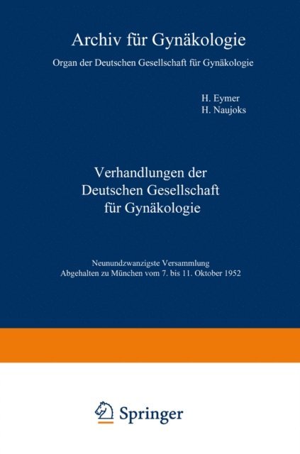 Hermann Naujoks, Heinrich Eymer - Verhandlungen der Deutschen Gesellschaft für Gynäkologie, E-bok