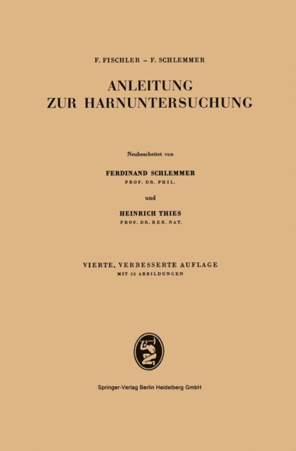 Ferdinand Schlemmer, Franz Fischler - Anleitung zur Harnuntersuchung, E-bok