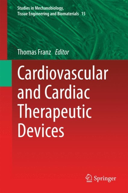 Thomas Franz - Cardiovascular and Cardiac Therapeutic Devices, E-bok