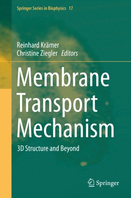 Christine Ziegler, Reinhard Kramer - Membrane Transport Mechanism, E-bok