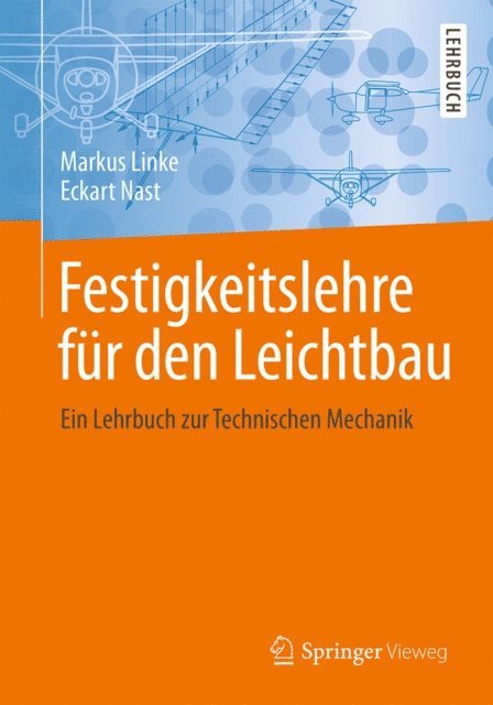 Eckart Nast, Markus Linke - Festigkeitslehre für den Leichtbau, E-bok