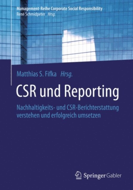 Matthias S. Fifka - CSR und Reporting, E-bok