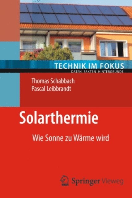 Pascal Leibbrandt, Thomas Schabbach - Solarthermie, E-bok