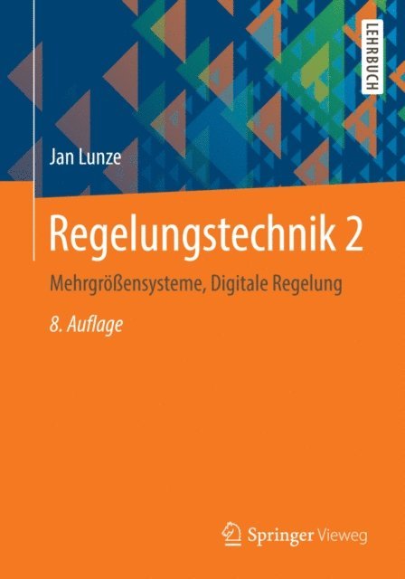 Jan Lunze - Regelungstechnik 2, E-bok