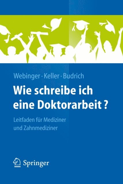 Barbara Budrich, Daniela Keller, Jasmin Webinger - Wie schreibe ich eine Doktorarbeit?, E-bok