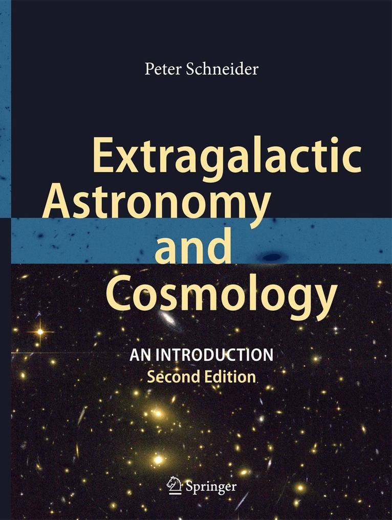 Peter Schneider - Extragalactic Astronomy and Cosmology, Inbunden