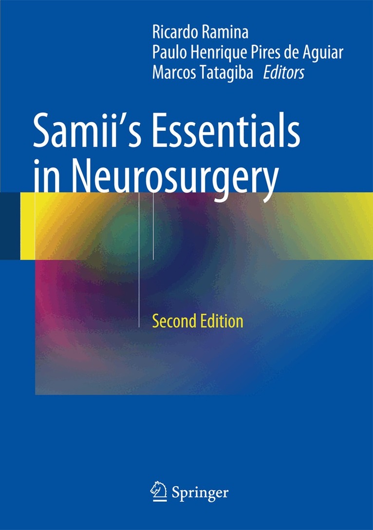 Ricardo Ramina, Paulo Henrique Pires de Aguiar, Marcos Tatagiba - Samii's Essentials in Neurosurgery, Inbunden