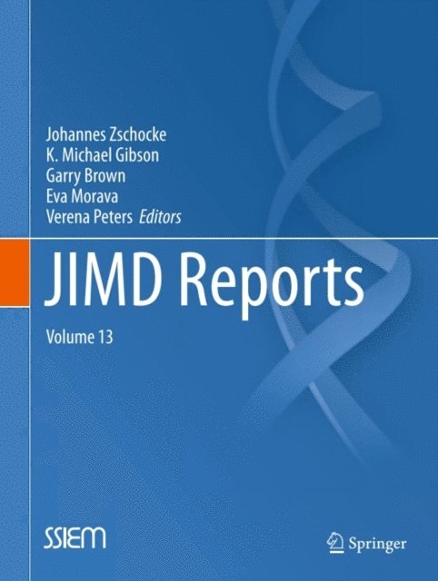 Verena Peters, Eva Morava, Garry Brown, K. Michael Gibson, Johannes Zschocke - JIMD Reports - Case and Research Reports, Volume 13, E-bok