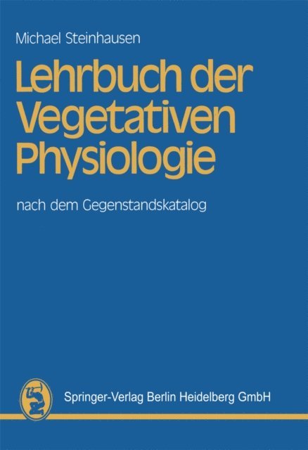 M. Steinhausen - Lehrbuch der Vegetativen Physiologie, E-bok