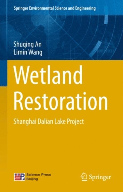 Limin Wang, Shuqing An - Wetland Restoration, E-bok