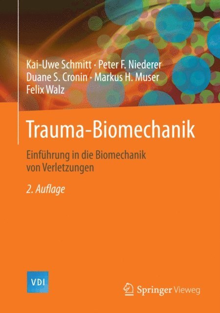 Felix Walz, Markus H. Muser, Duane S. Cronin, Peter F. Niederer, Kai-Uwe Schmitt - Trauma-Biomechanik, E-bok. Tillgänglighet: Lägg i varukorg