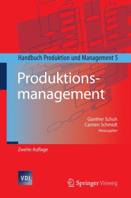 Carsten Schmidt, Gunther Schuh - Produktionsmanagement, E-bok