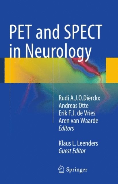 Klaus L. Leenders, Aren van Waarde, Erik F.J. de Vries, Andreas Otte, Rudi A.J.O. Dierckx - PET and SPECT in Neurology, E-bok