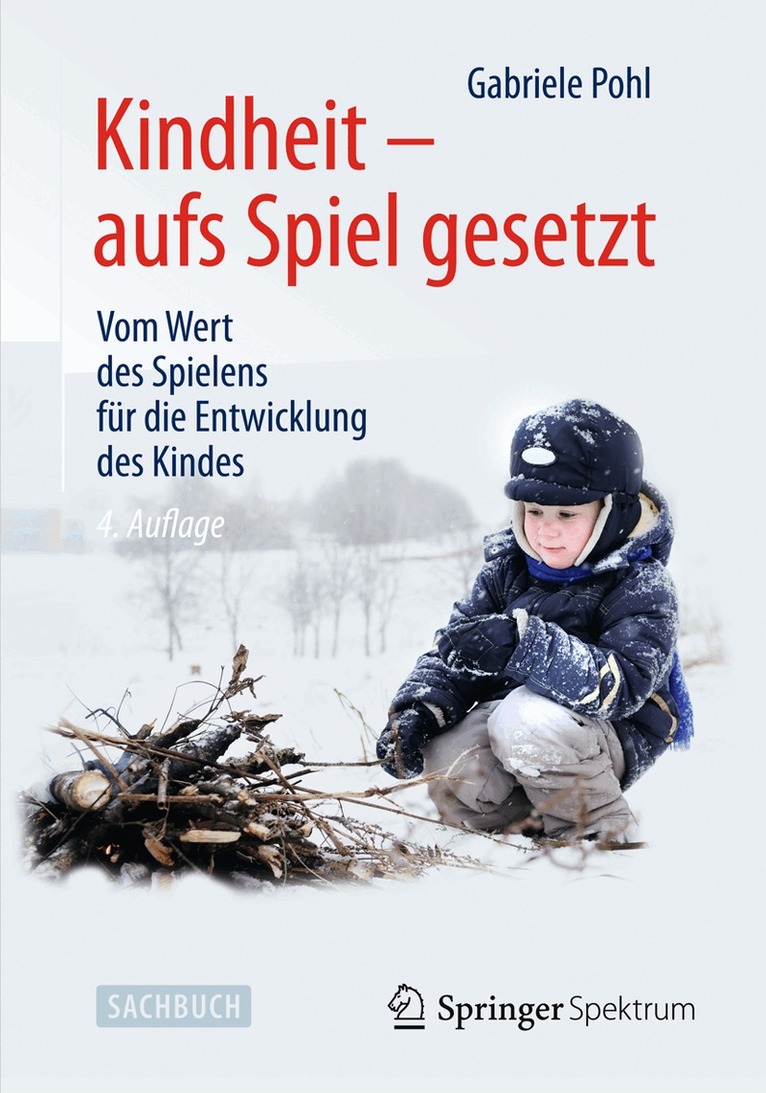 Gabriele Pohl - Kindheit - aufs Spiel gesetzt, Inbunden