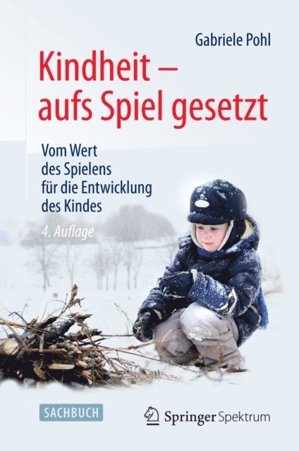 Gabriele Pohl - Kindheit - aufs Spiel gesetzt, E-bok