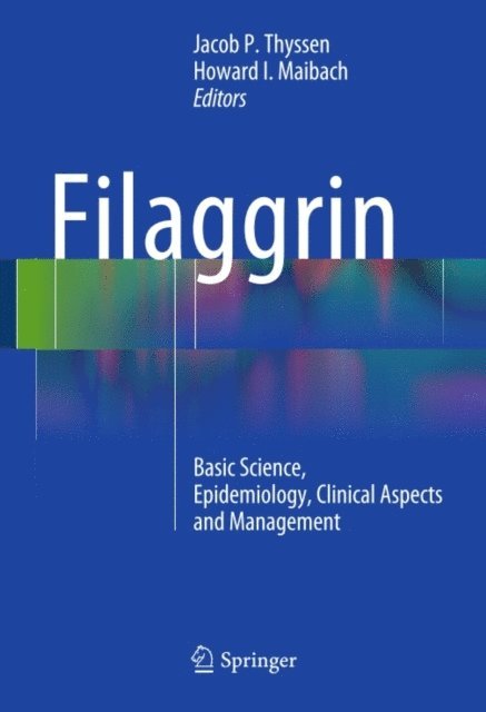 Howard I. Maibach, Jacob P. Thyssen - Filaggrin, E-bok