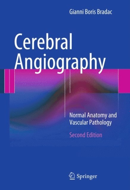 Gianni Boris Bradac - Cerebral Angiography, E-bok