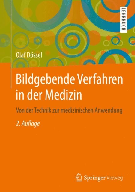 Olaf Dossel - Bildgebende Verfahren in der Medizin, E-bok