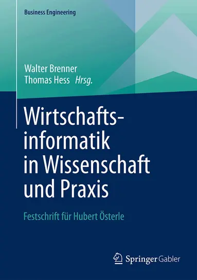 Walter Brenner, Thomas Hess - Wirtschaftsinformatik in Wissenschaft und Praxis, Inbunden