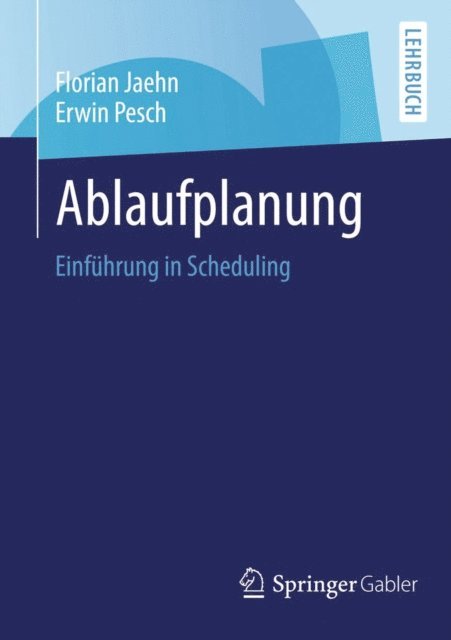 Erwin Pesch, Florian Jaehn - Ablaufplanung, E-bok