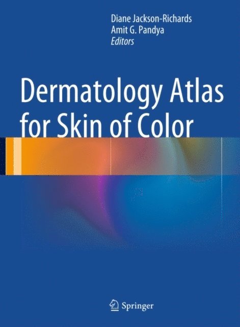 Amit G. Pandya, Diane Jackson-Richards - Dermatology Atlas for Skin of Color, E-bok