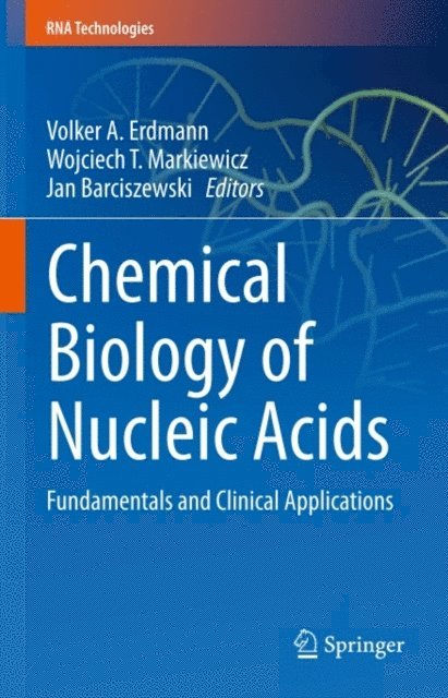 Jan Barciszewski, Wojciech T. Markiewicz, Volker A. Erdmann - Chemical Biology of Nucleic Acids, E-bok
