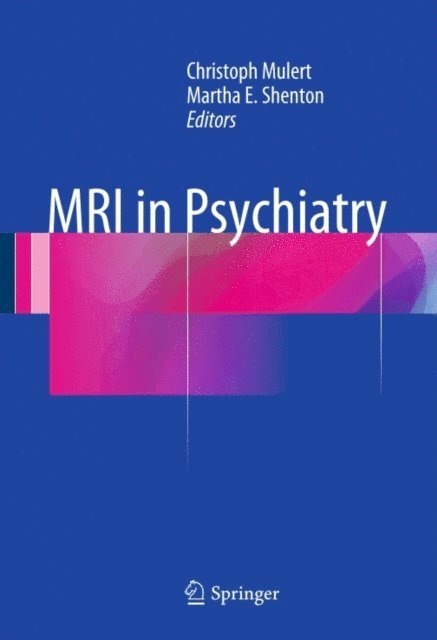 Martha E. Shenton, Christoph Mulert - MRI in Psychiatry, E-bok. Tillgänglighet: Lägg i varukorg