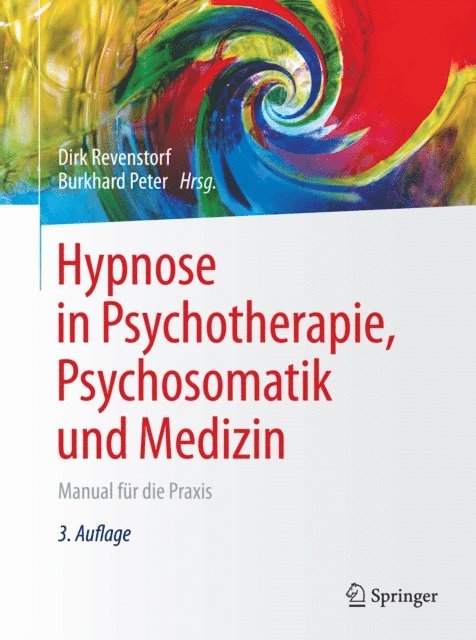 Burkhard Peter, Dirk Revenstorf - Hypnose in Psychotherapie, Psychosomatik und Medizin, E-bok