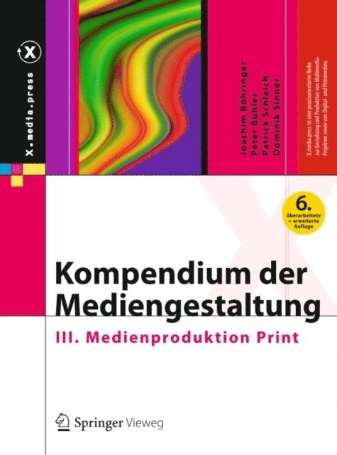 Dominik Sinner, Patrick Schlaich, Peter Buhler, Joachim Bohringer - Kompendium der Mediengestaltung, E-bok