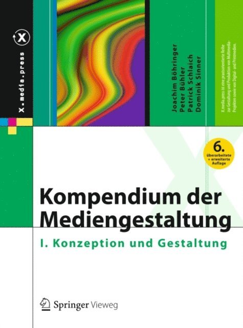 Dominik Sinner, Patrick Schlaich, Peter Buhler, Joachim Bohringer - Kompendium der Mediengestaltung, E-bok