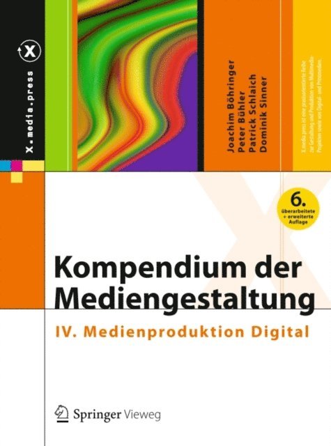 Dominik Sinner, Patrick Schlaich, Peter Buhler, Joachim Bohringer - Kompendium der Mediengestaltung, E-bok