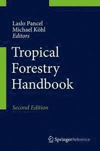 Michael Kohl, Laslo Pancel - Tropical Forestry Handbook, E-bok