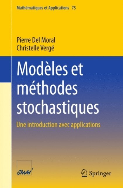 Christelle Verge, Pierre Del Moral - Modèles et méthodes stochastiques, E-bok