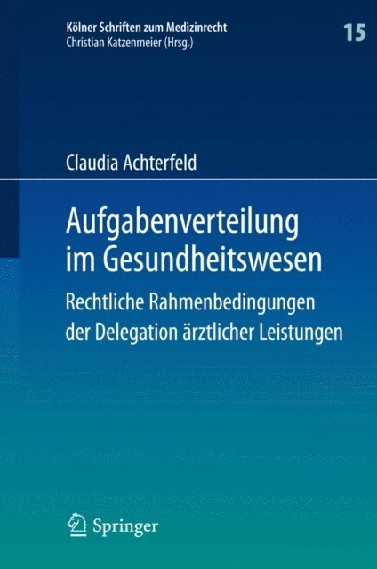Claudia Achterfeld - Aufgabenverteilung im Gesundheitswesen, E-bok