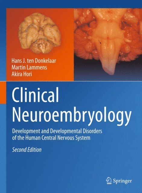 Akira Hori, Martin Lammens, Hans J. ten Donkelaar - Clinical Neuroembryology, E-bok
