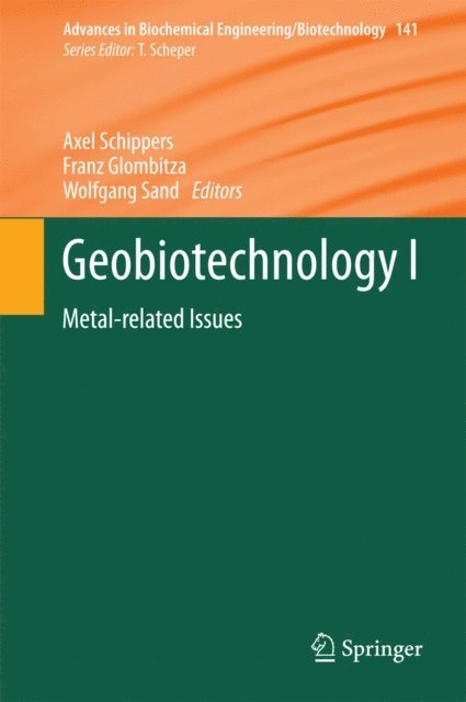 Wolfgang Sand, Franz Glombitza, Axel Schippers - Geobiotechnology I, E-bok
