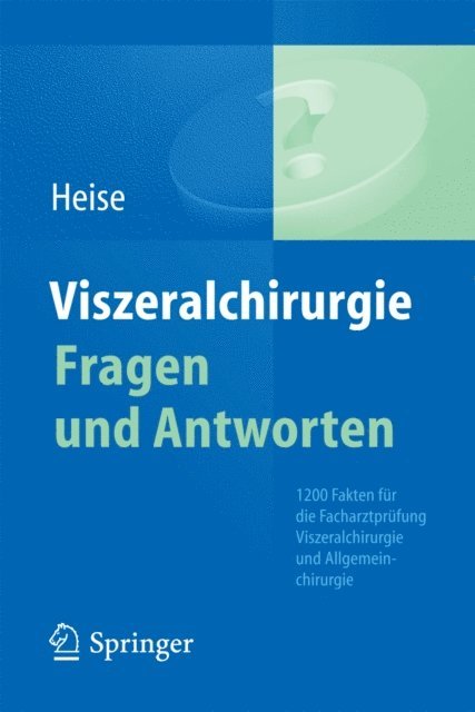 Michael Heise - Viszeralchirurgie Fragen und Antworten, E-bok
