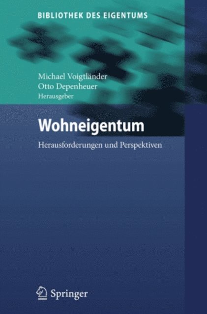 Otto Depenheuer, Michael Voigtlander - Wohneigentum, E-bok